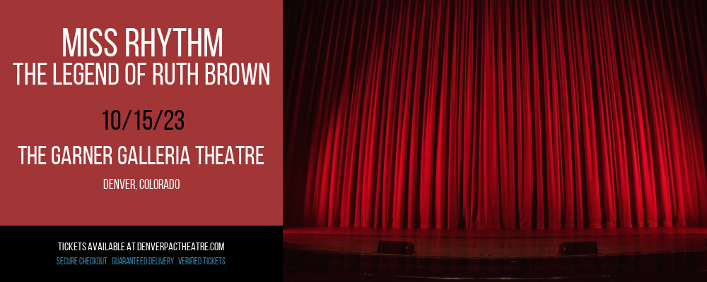 Miss Rhythm - The Legend of Ruth Brown at The Garner Galleria Theatre