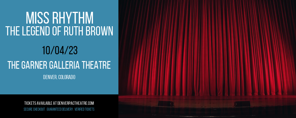 Miss Rhythm - The Legend of Ruth Brown at The Garner Galleria Theatre